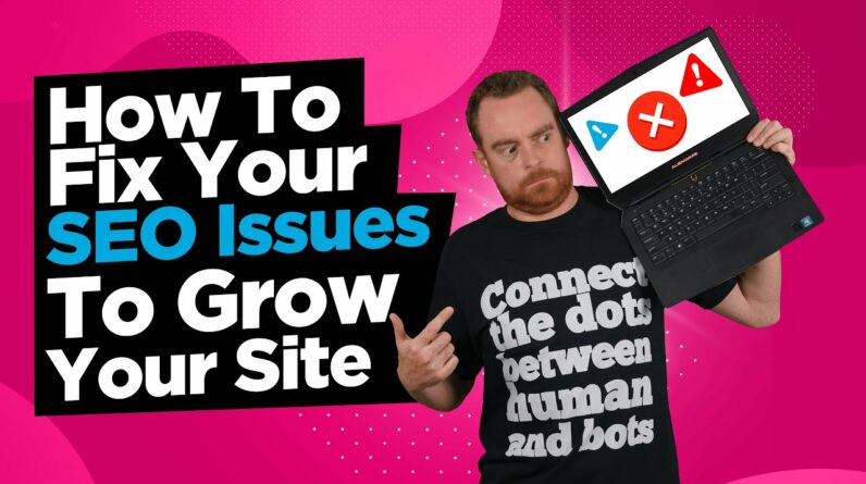 How To Fix Your SEO Errors To Grow Your Site
