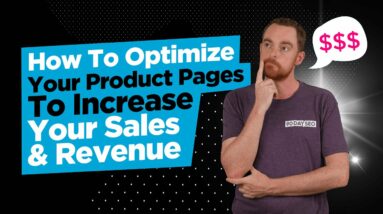 How To Optimize Your Product Pages To Increase Your Sales