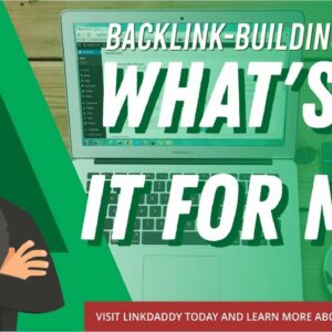 BACKLINK BUILDING WHAT'S IN IT FOR ME
