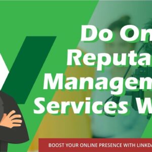 Do Online Reputation Management Services Work