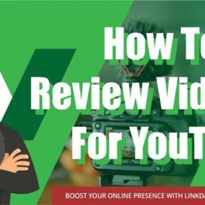 How To Do Review Videos For YouTube