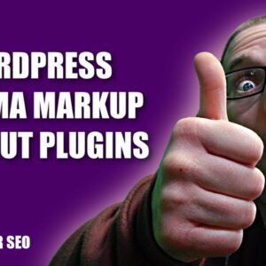How to Create Schema Markup For WordPress without Plugins