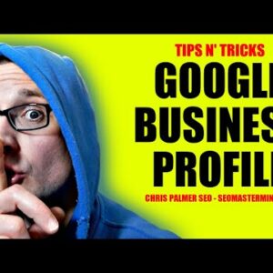 Google Business Profile Tips and Tricks (Local SEO 2022)