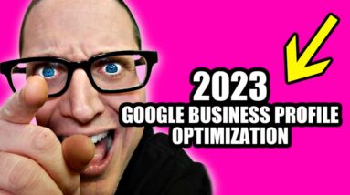 Google My Business Profile Optimization - Expert Tutorial 2023