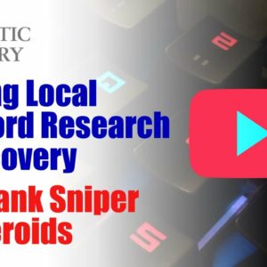 Scaling Local Keyword Research & Discovery - Live Rank Sniper on Steroids