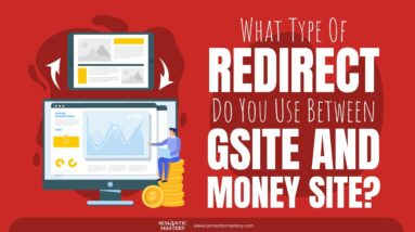 What Type Of Redirect Do You Use Between Gsite And Money Site?