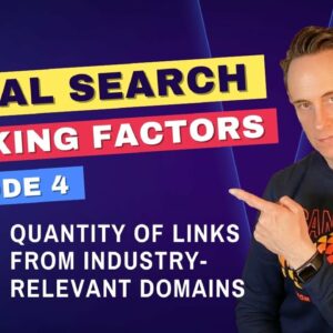 ⚡ Quantity of Inbound Links from Industry-Relevant Domains - Top 30 Local Ranking Factors Series EP4